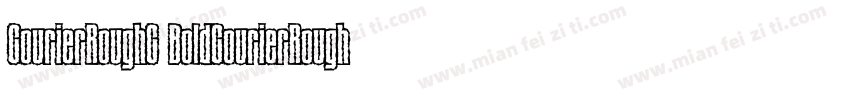 CourierRoughC BoldCourierRoughC Bol字体转换